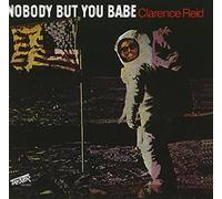 Reid, Clarence - Nobody But You Babe
