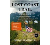 REID F. BRAMWEL Lost Coast Trail Hiking Guide 2026-2027: 2 (Peak & P (Tascabile)