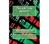 Reid Henderson The ABC's of Money, Learn the Language of Wall Street (Tascabile)