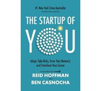 Reid Hoffman Ben Casno The Startup of You (Revised and Updat (Copertina rigida)
