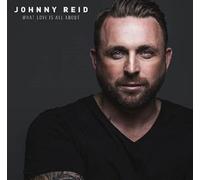 Reid, Johnny - What Love Is All About (Dlx)