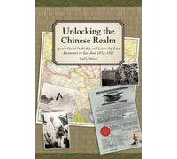 Reid L Neilson Unlocking the Chinese Realm (Tascabile)