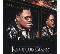 Reid, Michael - Lost In His Glory The Bible A Mi Shield