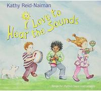 Reid-Naiman, Kathy - I Love to Hear the Sounds