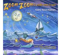 Reid-Naiman, Kathy - Zoom Zoom Cuddle & Croon