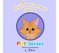 Reid the Fantastic Feline: Five Senses