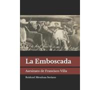 Reidezel Mendoza Soriano La Emboscada (Tascabile)