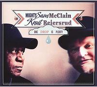 Reiersrud, Knut & Mighty Sam Mcclain - One Drop Is Plenty