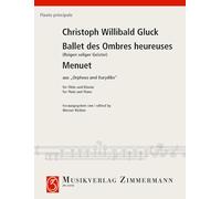 Reigen seliger Geister und Menuett: aus "Orpheus und Eurydike". Flöte und Klavier.