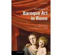 . Reigl The Origins of Baroque Art in Rome (Copertina rigida)