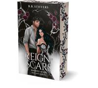 Reign of Scars - Married by Fire (Dark Mafia Princess)