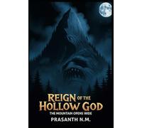Reign of the Hollow God: The Mountain Opens Wide