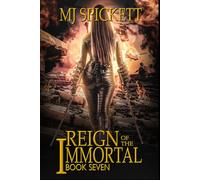 Reign of the Immortal: Book 7 of the Immortal series