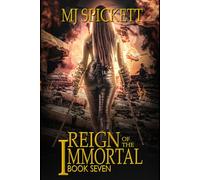Reign of the Immortal: Book 7 of the Immortal series