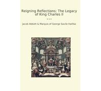 Reigning Reflections: The Legacy of King Charles II