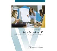 Reihe Fachwissen 10: Schulforschung - Aspekte einer Theorie und Praxis