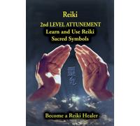Reiki 2nd Level Attunement - Reiki 2nd Level Attunement