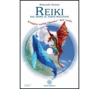 Reiki. Dal primo al terzo millennio. Con CD Audio