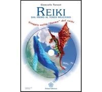 Reiki. Dal primo al terzo millennio. Con CD Audio - Tarozzi Giancarlo