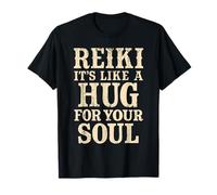 Reiki è come un abbraccio per la tua anima bilanciato Chakra Reiki Maglietta