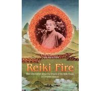 [[Reiki Fire - new information about the origins of the Reiki power. A complete manual]] [By: Arjava Petter, Frank] [August, 1997]