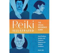 Hae Lee Reiki Illustrated (Tascabile)