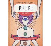 Reiki. Le basi. Guida alla terapia dell'energia sottile