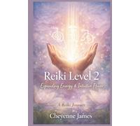 Reiki Level 2: Expanding Energy & Intuitive Power