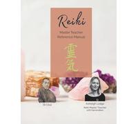 Reiki Master Teacher Degree Manual & Journal - Usui Shiki Ryoho