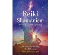 Jim PathFinder Ewing Reiki Shamanism (Tascabile)