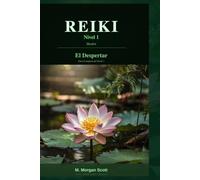 REIKI Shoden El despertar: Guía completa para el Nivel 1