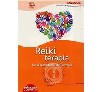 Reiki terapia. La via quotidiana dell'energia. Con DVD
