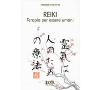 Reiki. Terapia per essere umani