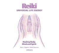 Reiki Universal Life Energy: A Holistic Method of Treatment for the