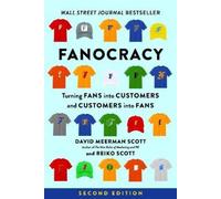 Reiko Scott David Meerman Scott Fanocracy (Tascabile)