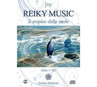 Reiky music. Il respiro delle onde. Con CD Audio - Joy