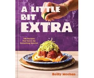 Reilly Meehan A Little Bit Extra (Copertina rigida)