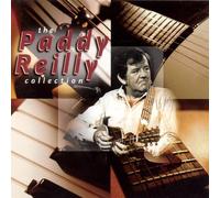 Reilly, Paddy - Paddy Reilly Collection