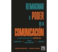 Reimaginar el poder de la comunicación