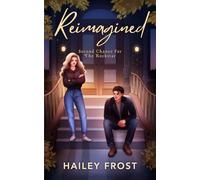 Reimagined - Second Chance For The Rockstar: A Breaking Band Rockstar Romance