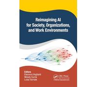 Reimagining AI for Society, Organizations, and Work Environments