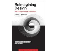 Reimagining Design: Unlocking Strategic Innovation