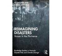 Reimagining Disasters: Voices in the Pluriverse