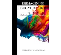 Reimagining Education From A to Z