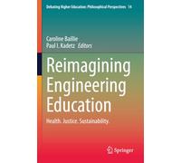 Reimagining Engineering Education: Health. Justice. Sustainability.