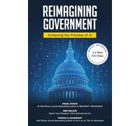 Reimagining Government: Achieving the Promise of Ai