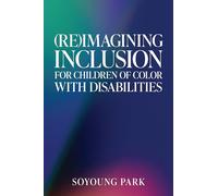 Reimagining Inclusion for Children of Color With Disabilities