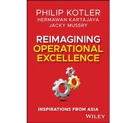 Philip Kotler Hermawan Kartajaya Ja Reimagining Operational (Copertina rigida)