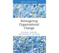 Reimagining Organizational Change