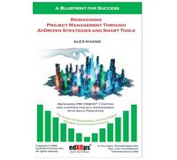 Reimagining Project Management Through AI-Driven Strategies and Smart Tools: 2